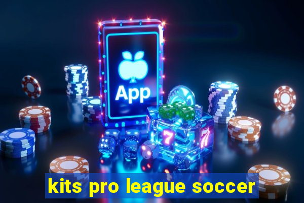 kits pro league soccer